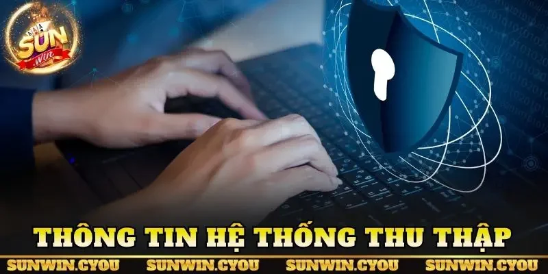 Thông tin hệ thống thu thập